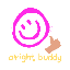 alright buddy (BUDDY)